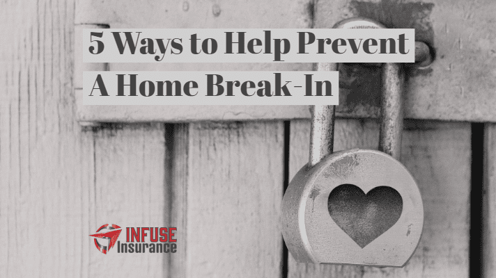 Prevent A Home Break-In